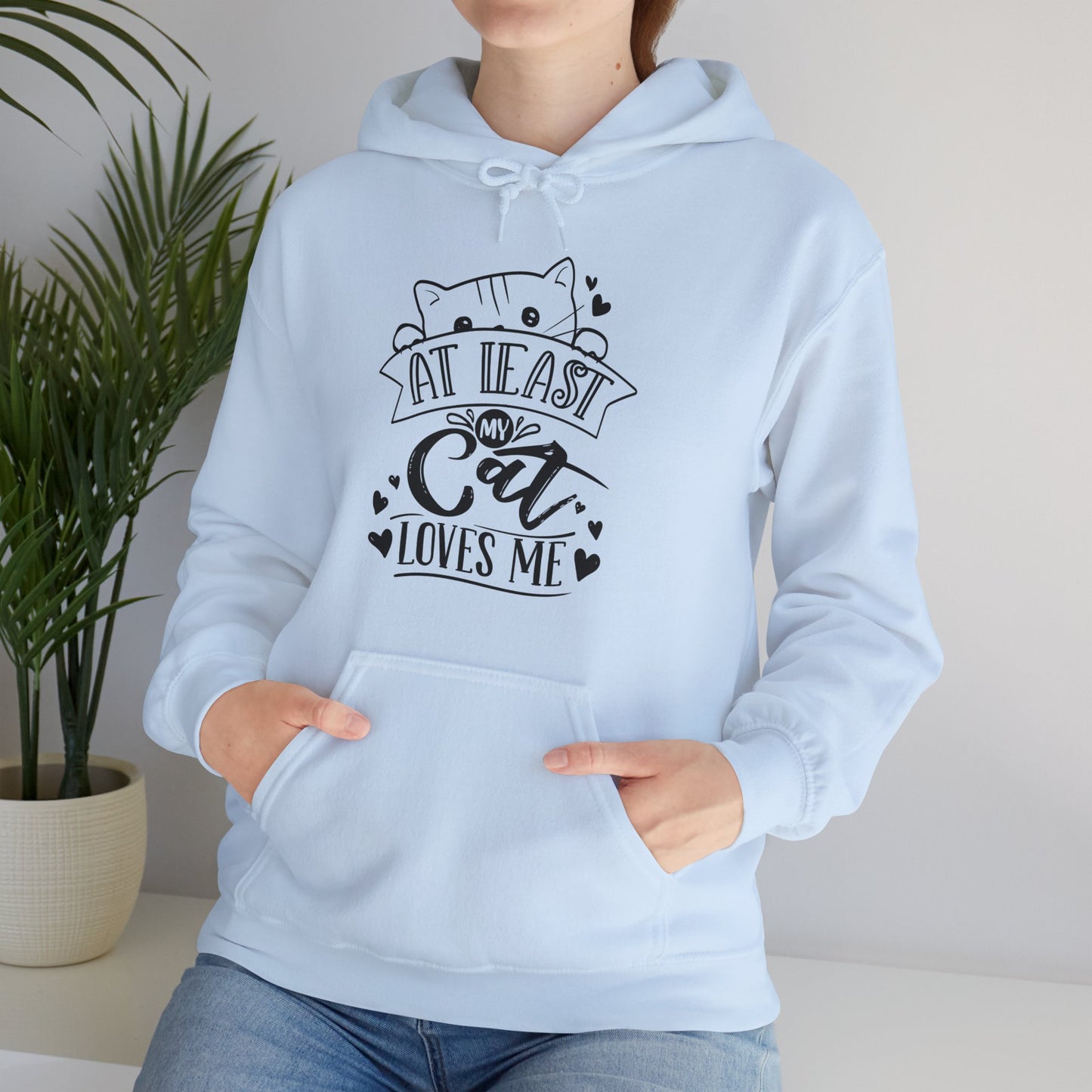 At Least My Cat Loves Me Unisex Heavy Blend™ Hooded Sweatshirt