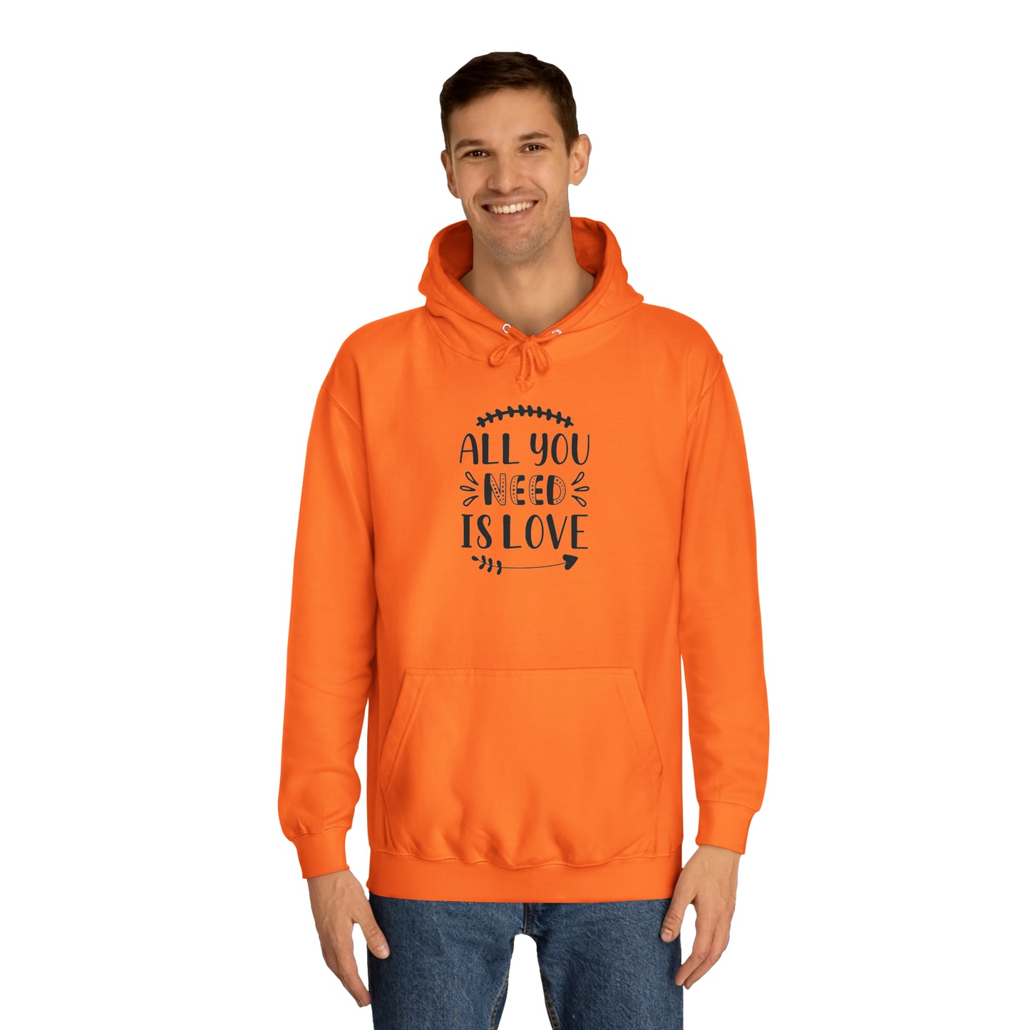 All You Need is Love Unisex College Hoodie